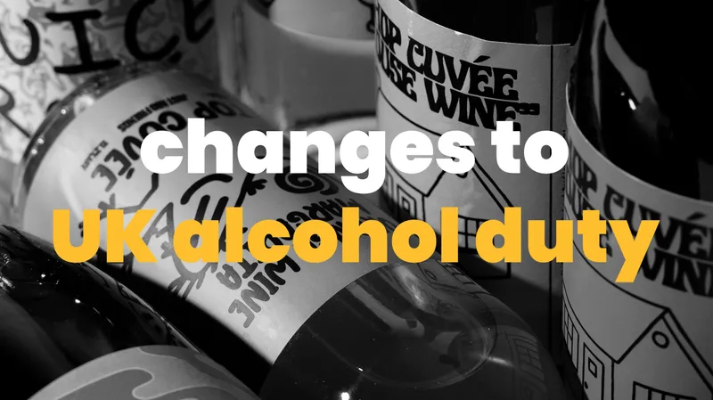 Changes to UK Alcohol Duty blog image
